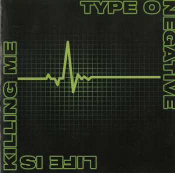 CD Type O Negative: Life Is Killing Me