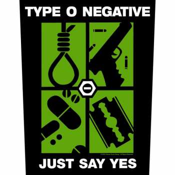Merch Type O Negative: Back patch Just Say Yes