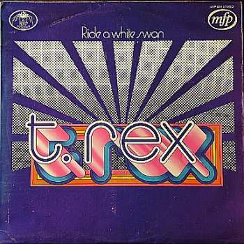 LP Tyrannosaurus Rex: Ride A White Swan