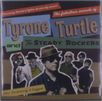 Album Tyrone Turtle and the Steady Rockers: The Fabulous Sounds of...