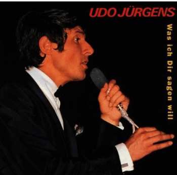 CD Udo Jürgens: Was Ich Dir Sagen Will
