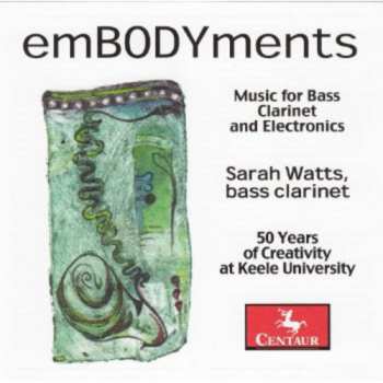 Album Uduman / Watts,sarah: Embodyments: Music For Bass Clarinet & Electronics