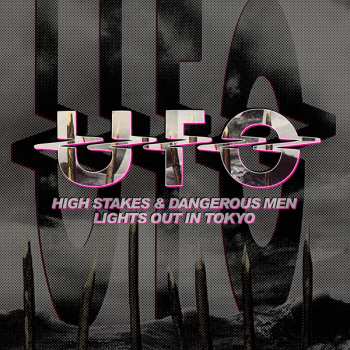2CD UFO: High Stakes & Dangerous Men + Lights Out In Tokyo - Live
