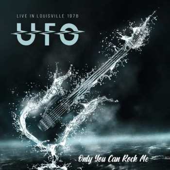 CD UFO: Only You Can Rock Me