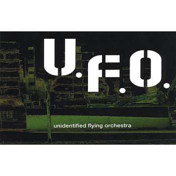 Album Unidentified Flying Orchestra: Unidentified Flying Orchestra