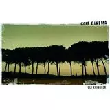 Uli Kringler: Cafe Cinema - Songs For An Imaginary Movie