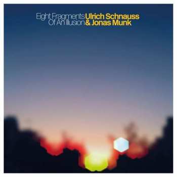 CD Ulrich Schnauss: Eight Fragments Of An Illusion 