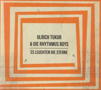 CD Ulrich Tukur & Die Rhythmus Boys: Es Leuchten Die Sterne