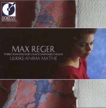CD Max Reger: Max Reger: Three Sonatas For Violin - Mathé
