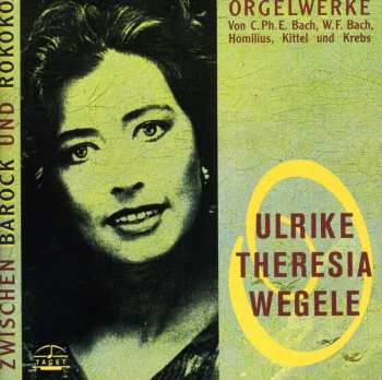 Album Ulrike Theresia Wegele: Zwischen Barock und Rokoko