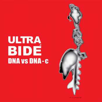 Album Ultra Bide: DNA vs DNA-c