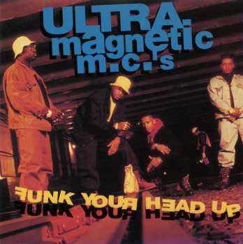 Album Ultramagnetic MC's: Funk Your Head Up
