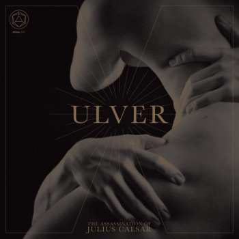 LP Ulver: The Assassination Of Julius Caesar