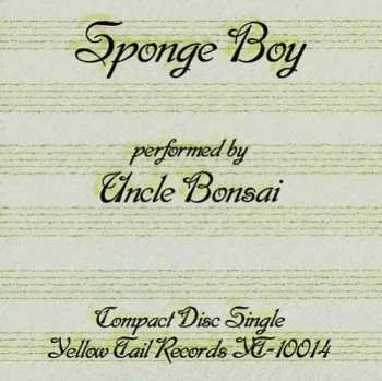 Album Uncle Bonsai: Sponge Boy