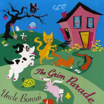Album Uncle Bonsai: The Grim Parade