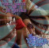 CD Uncle Hunter And The Buffalo / The Get Together: Split