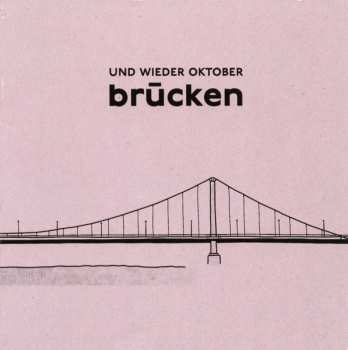 CD Und Wieder Oktober: Brücken