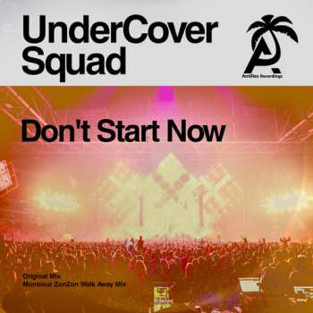 CD Undercover Squad: Don't Start Now