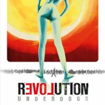 CD Underdogs: Revolution Love