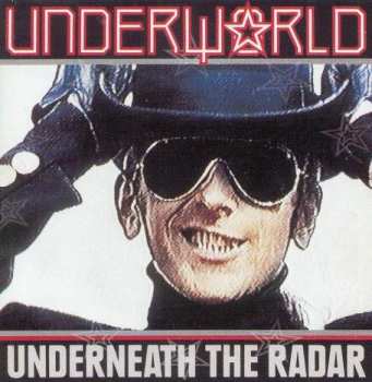Album Underworld: Underneath The Radar