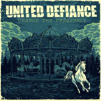 Album United Defiance: Change The Frequency 