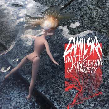 LP Zamilska: United Kingdom of Anxiety