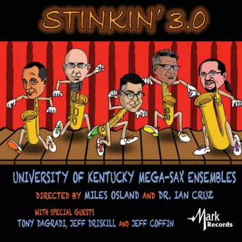 University of Kentucky Mega-Sax Quartet: Stinkin 3.0