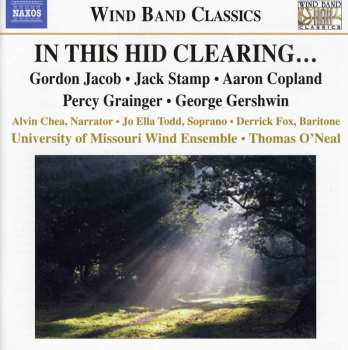 Album University Of Missouri Wind Ensemble: In This Hid Clearing…