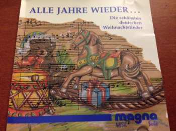 Album Unknown Artist: Alle Jahre Wieder... Die Schönsten Deutschen Weihnachtslieder