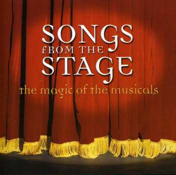 Album Unknown Artist: Songs From The Stage (The Magic Of Musicals)