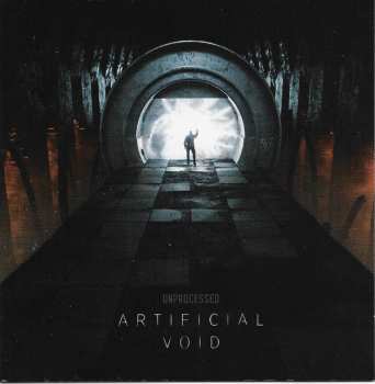 CD Unprocessed: Artificial Void