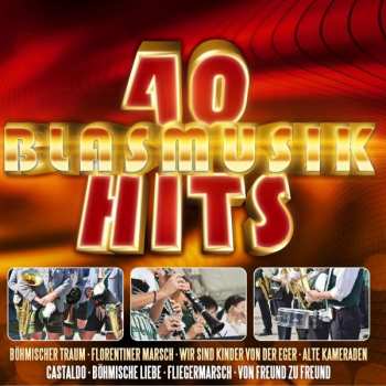Album Unterhaltungsmusik/schlager/instrumental: 40 Blasmusik Hits