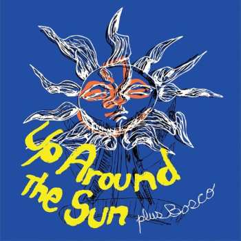 Album Up Around The Sun: Up Around The Sun Plus Bosco
