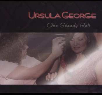 Album Ursula George: One Steady Roll