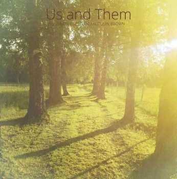 LP Us & Them: Summer Green and Autumn Brown