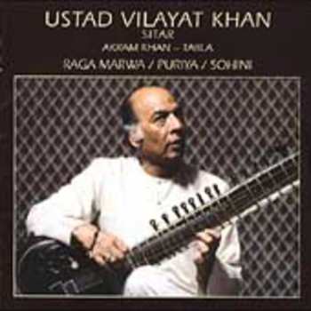 CD Vilayat Khan: Raga Marwa / Puriya / Sohini