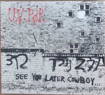 CD UV Pop: See You Later Cowboy