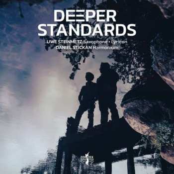 CD Uwe & Daniel S Steinmetz: Deeper Standards