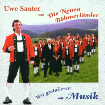 Uwe Sauter: Wir Gratulieren Mit Musik