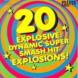 CD Various: 20 Explosive Dynamic Super Smash Hit Explosions!