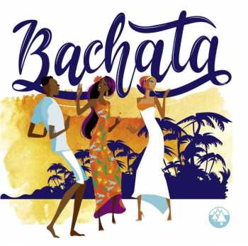 Album Various: Bachata