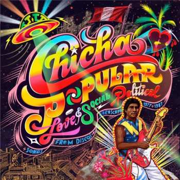 LP Various: Chicha Popular: Love & Social Political Songs From