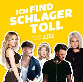 2CD Various: Ich Find Schlager Toll - Frühjahr / Sommer 2022