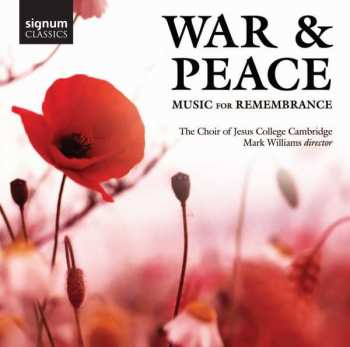 CD Various: Jesus College Choir Cambridge - War & Peace