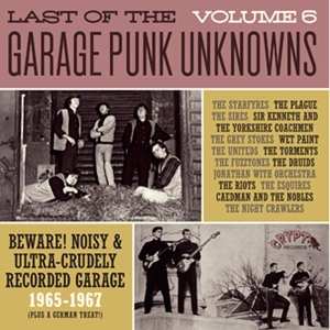 Album Various: Last Of The Garage Punk Unknowns Vol. - Beware! Noisy & Ultra-crudely Recorded Garage