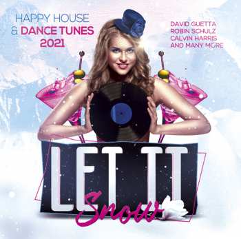 Album Various: Let It Snow - Happy House & Dance Tunes 2021
