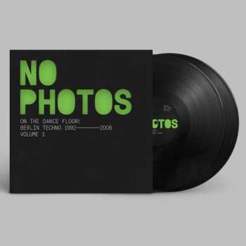 Album Various: No Photos On The Dancefloor! Berlin Techno 1992-2006: Volume 1