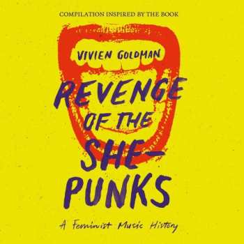 2LP Various: Revenge Of The She-Punks - A Feminist Music History