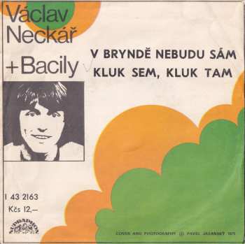 Album Bacily: V Bryndě Nebudu Sám / Kluk Sem, Kluk Tam