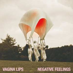 LP The Vagina Lips: Negative Feelings CLR